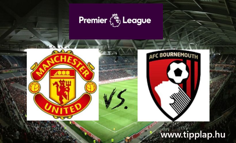 A Nap Tippje: Manchester United – Bournemouth