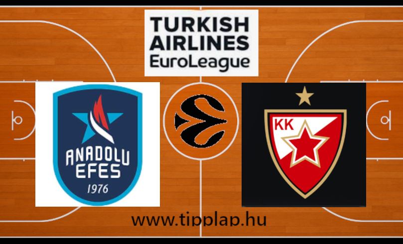 Kosárlabda Euroliga: Anadolu Efes – Crvena Zvezda