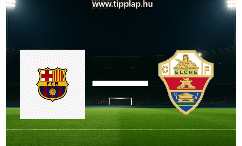 La Liga: Barcelona-Elche
