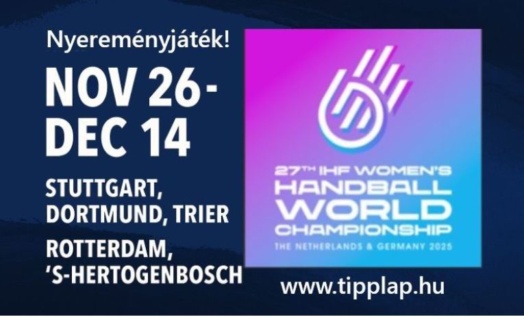 Női kézilabda világbajnokság Nyereményjáték - Szombat