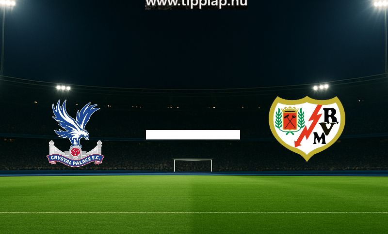 Konferencia Liga: Crystal Palace-Rayo Vallecano