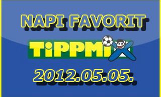 Napi tippmixes favorit#1 - 2012-05-05