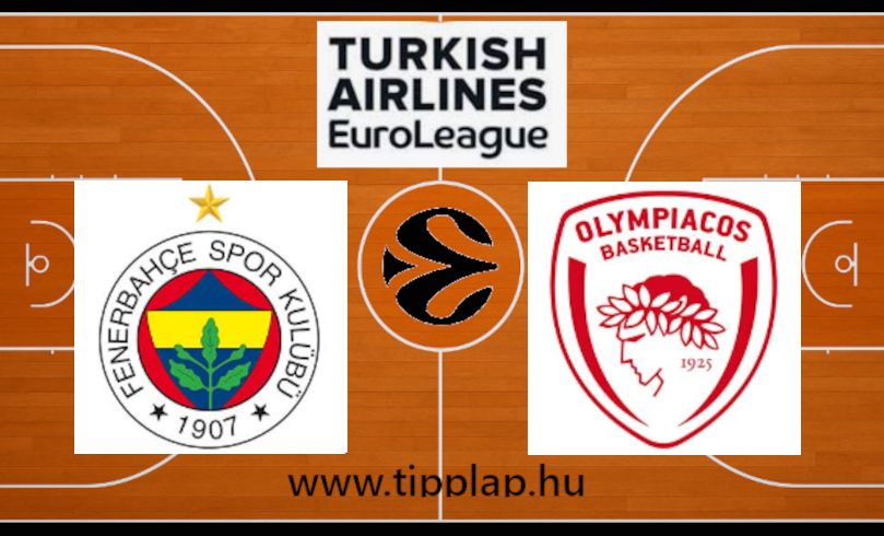 Kosárlabda Euroliga: Fenerbahce – Olympiakosz
