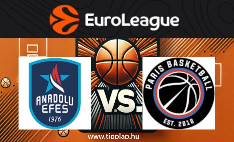 Kosárlabda Euroliga: Anadolu Efes – Paris BC