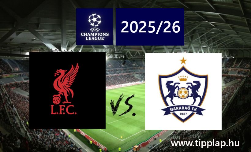 Single Value Tipp: BAJNOKOK LIGÁJA: Liverpool - Qarabag FK
