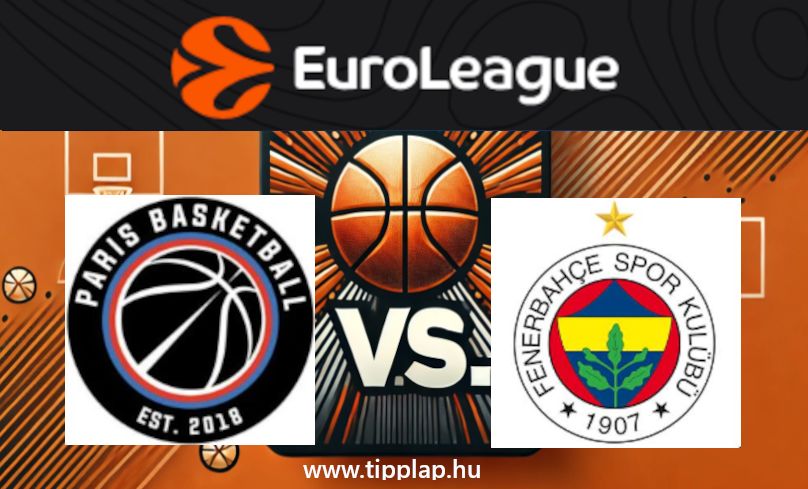 Kosárlabda Euroliga: Paris BC – Fenerbahce