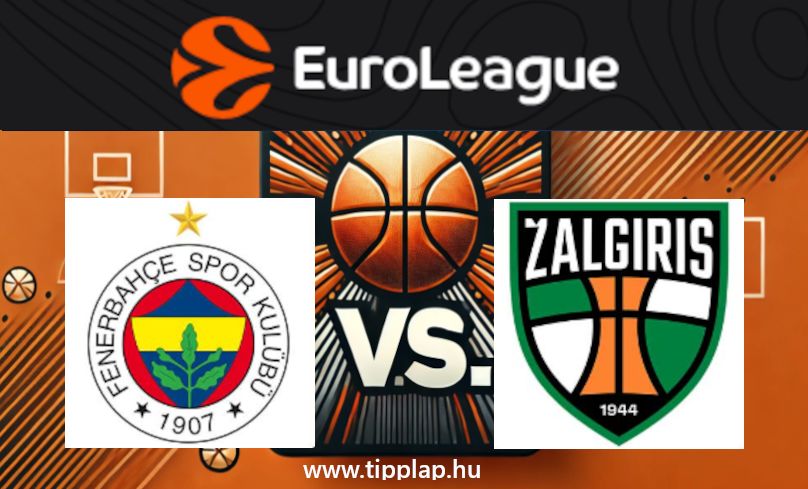 Euroliga: Fenerbahce – Zalgiris Kaunas