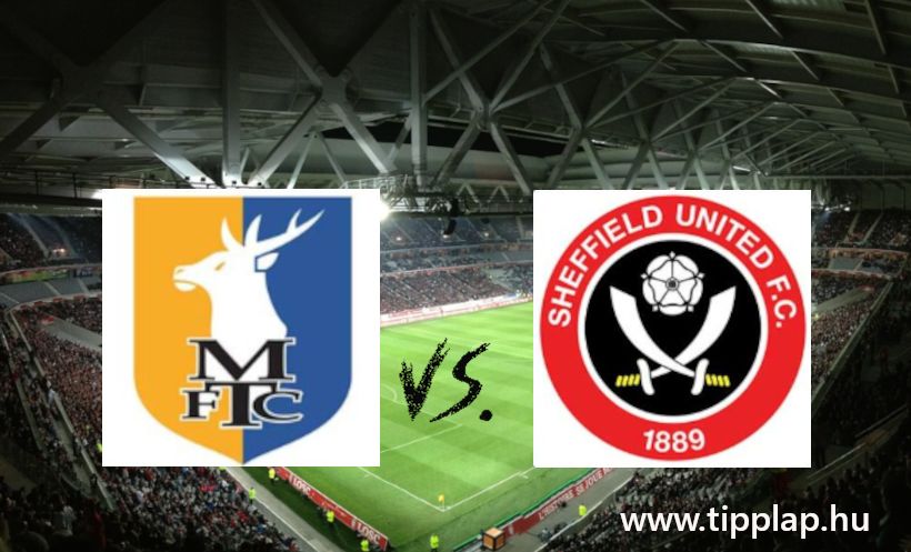 EFL Kupa: Mansfield Town - Sheffield United, beleszaladnak a pengékbe?
