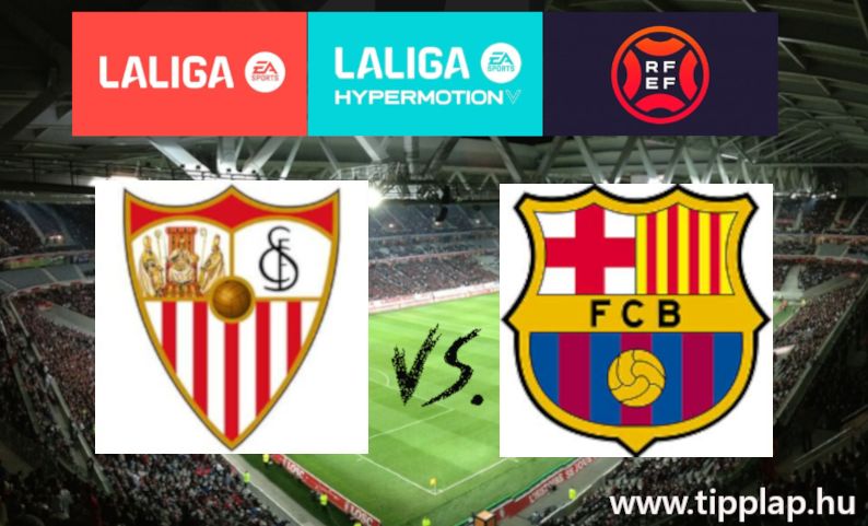 A Nap Tippje: Sevilla – Barcelona