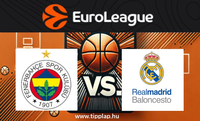 Euroliga: Fenerbahce – Real Madrid