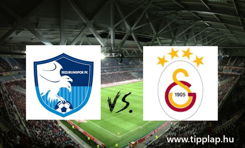 Török Super Lig: Erzurumspor – Galatasaray, Nehéz kötelező feladat!