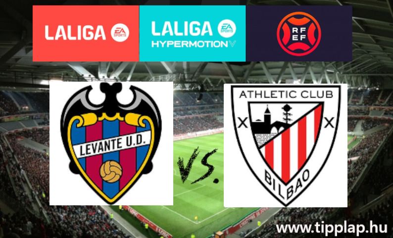 La Liga: Levante - Athletic Bilbao, Baszk győzelem?