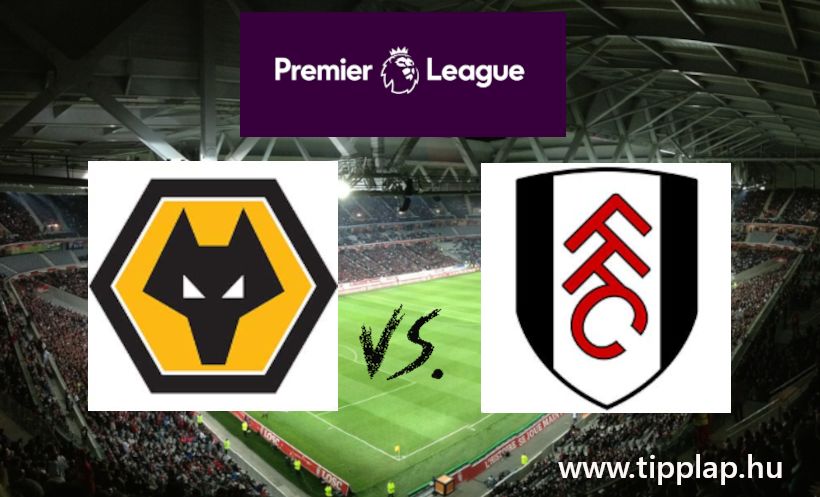 Wolverhampton Wanderers – Fulham: A farkasfalka búcsúzik a Premier Ligától!