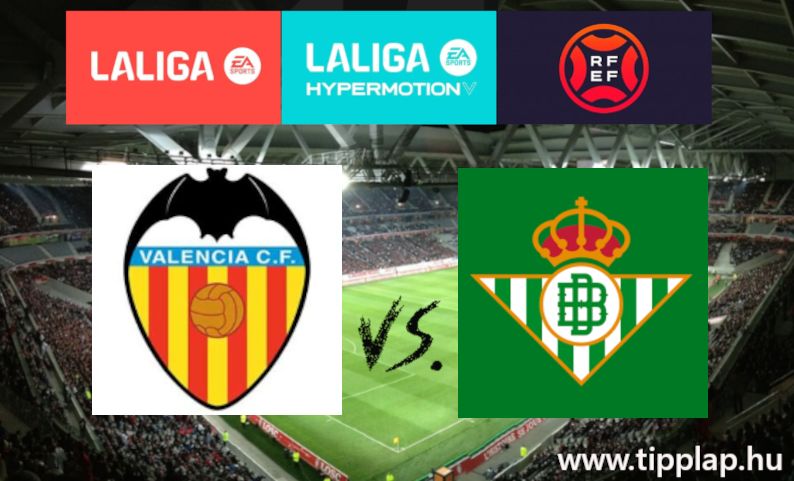 La Liga: Valencia – Betis, harap majd a denevér?