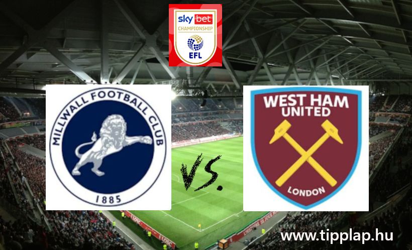 Championship: Millwall - West Ham United, Barlangban is lehet kalapálni?