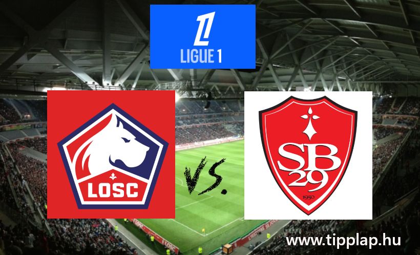 Ligue 1: Lille – Brest, otthoni erős!