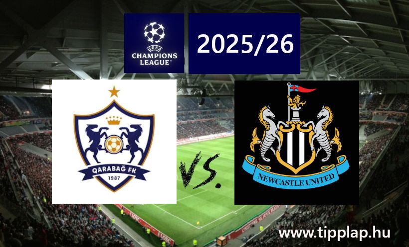 A nap tippje: Qarabag FK - Newcastle United