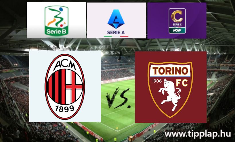 A Nap Tippje: AC Milan - Torino