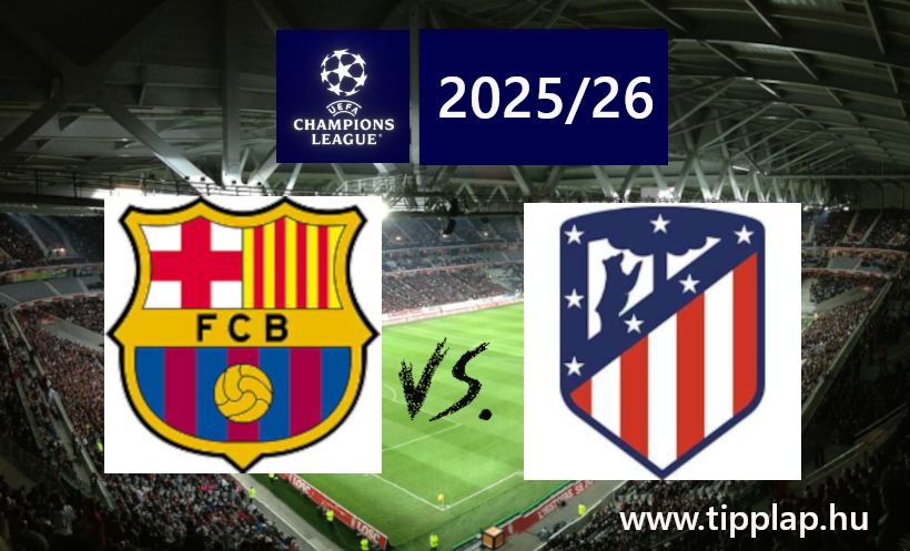 A Nap Tippje: Barcelona – Atletico Madrid a BAJNOKOK LIGÁJÁBAN!