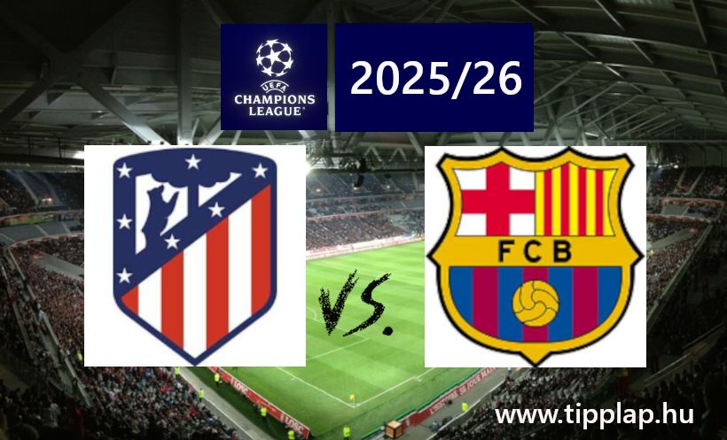 A Nap Tippje: Atletico Madrid – Barcelona a BAJNOKOK LIGÁJÁBAN