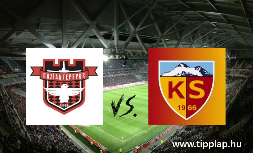 A Nap Tippje: Gaziantep - Kayserispor