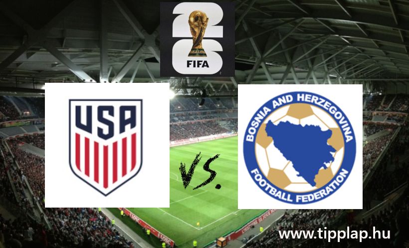 A Nap Tippje: Labdarúgó világbajnokság: USA – Bosznia-Hercegovina