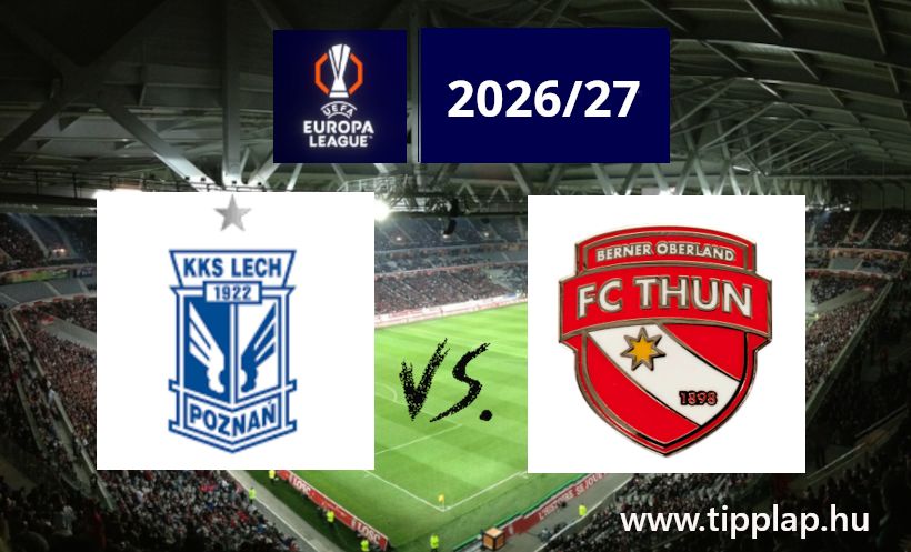 A Nap Tippje: Lech Poznan – Thun