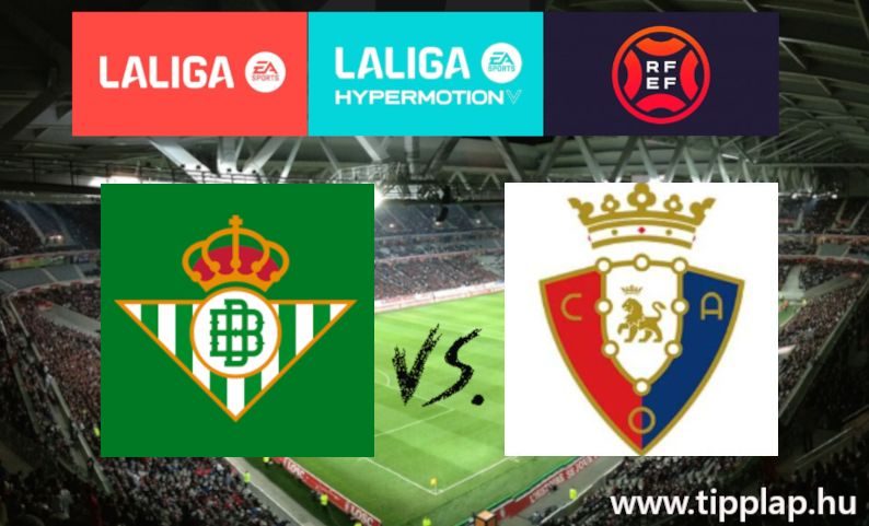 A Nap Tippje: Real Betis – Osasuna