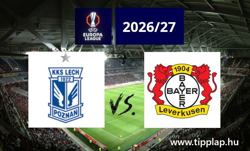 A Nap Tippje: Lech Poznan - Bayer Leverkusen