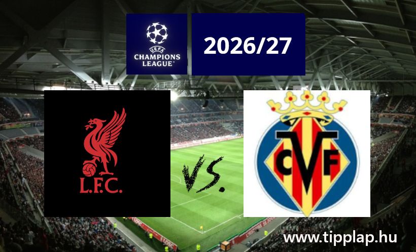 A Nap Tippje: Liverpool – Villarreal a Bajnokok Ligájában!