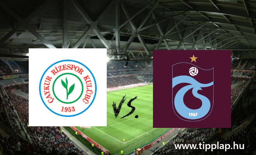 A Nap Tippje: Caykur Rizespor – Trabzonspor